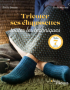 Tricoter ses chaussettes, toutes les techniques