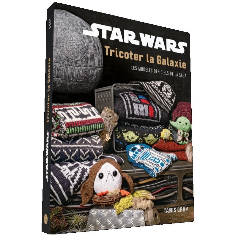 Nat Sociaal Algemeen Star Wars : Tricoter la Galaxie - Tanis Gray - Lanae Tricot