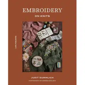 Embroidery on Knits de Judith Gummlich et Laine Publishing, livre de tricot en anglais