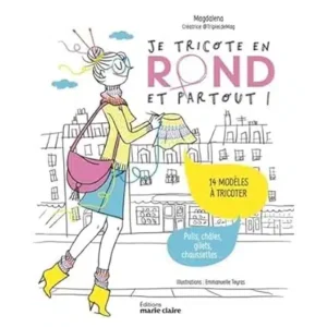 Livre Je tricote en rond et partout de Magdalena